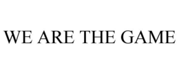 WE ARE THE GAME trademark