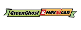GREENGHOST & MEXSÍCAN trademark