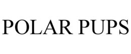 POLAR PUPS trademark