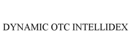 DYNAMIC OTC INTELLIDEX trademark