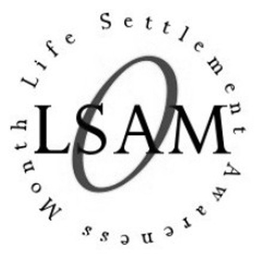 LIFE SETTLEMENT AWARENESS MONTH LSAM trademark
