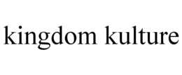 KINGDOM KULTURE trademark