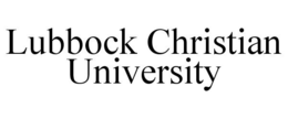 LUBBOCK CHRISTIAN UNIVERSITY trademark