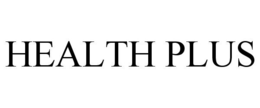 HEALTH PLUS trademark