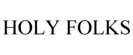 HOLY FOLKS trademark