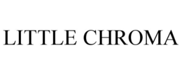 LITTLE CHROMA trademark