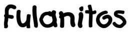 FULANITOS trademark
