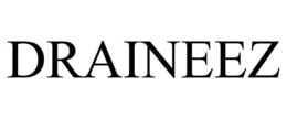 DRAINEEZ trademark