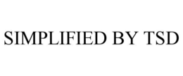 SIMPLIFIED BY TSD trademark