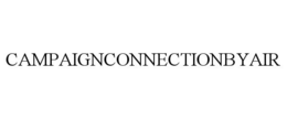 CAMPAIGNCONNECTIONBYAIR trademark