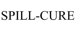 SPILL-CURE trademark