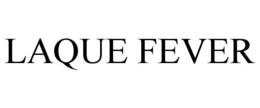 LAQUE FEVER trademark
