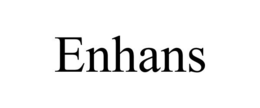 ENHANS trademark