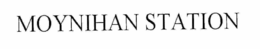 MOYNIHAN STATION trademark