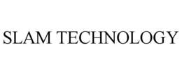 SLAM TECHNOLOGY trademark