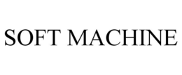 SOFT MACHINE trademark