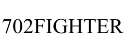 702FIGHTER trademark