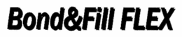 BOND&FILL FLEX trademark