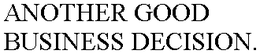 ANOTHER GOOD BUSINESS DECISION. trademark