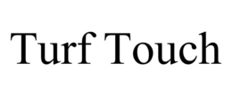 TURF TOUCH trademark