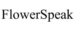 FLOWERSPEAK trademark