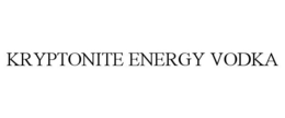 KRYPTONITE ENERGY VODKA trademark