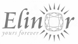 ELINOR YOURS FOREVER trademark