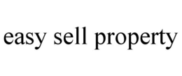 EASY SELL PROPERTY trademark