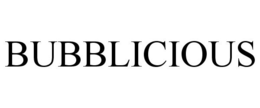 BUBBLICIOUS trademark