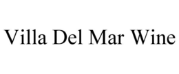 VILLA DEL MAR WINE trademark