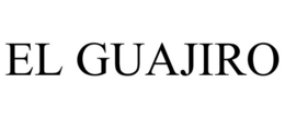 EL GUAJIRO trademark