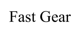 FAST GEAR trademark