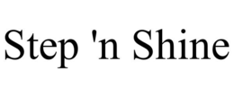 STEP 'N SHINE trademark