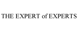 THE EXPERT OF EXPERTS trademark