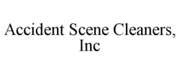 ACCIDENT SCENE CLEANERS, INC trademark