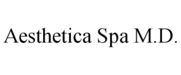 AESTHETICA SPA M.D. trademark
