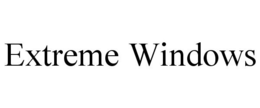 EXTREME WINDOWS trademark