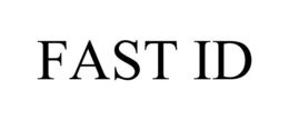 FAST ID trademark