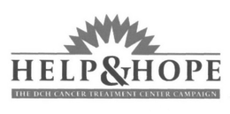HELP & HOPE THE DCH CANCER TREATMENT CENTER CAMPAIGN trademark