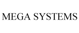MEGA SYSTEMS trademark