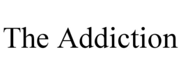 THE ADDICTION trademark