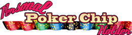 PERSONAL POKER CHIP HOLDER trademark