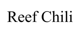 REEF CHILI trademark