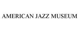 AMERICAN JAZZ MUSEUM trademark