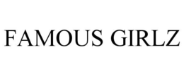 FAMOUS GIRLZ trademark