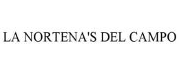 LA NORTENA'S DEL CAMPO trademark