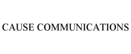 CAUSE COMMUNICATIONS trademark