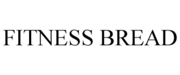 FITNESS BREAD trademark