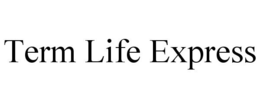 TERM LIFE EXPRESS trademark