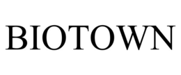 BIOTOWN trademark